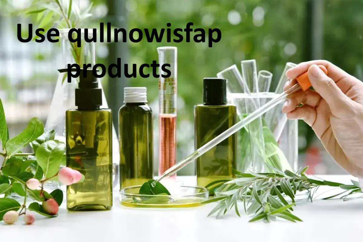 Use Qullnowisfap Products