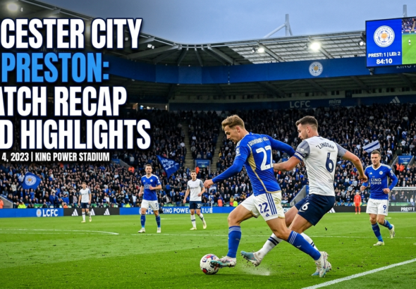 Leicester City vs Preston